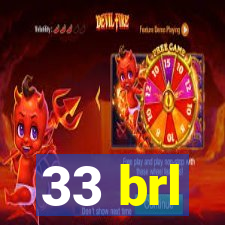 33 brl